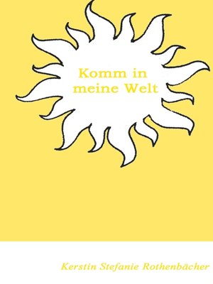 cover image of Komm in meine Welt